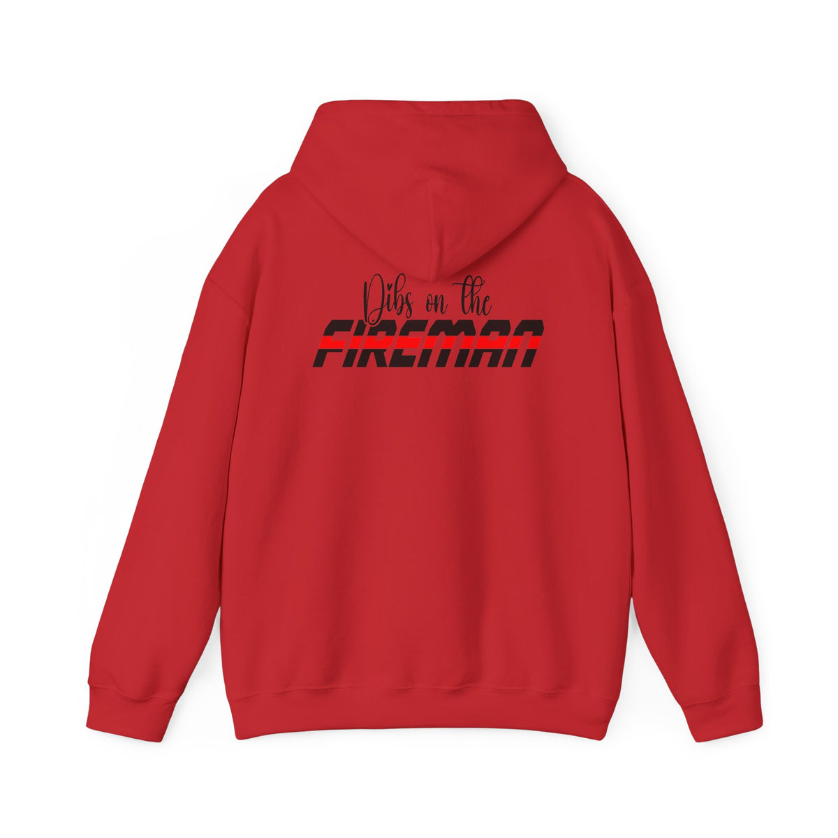 Dibs On The Fireman Hoodie