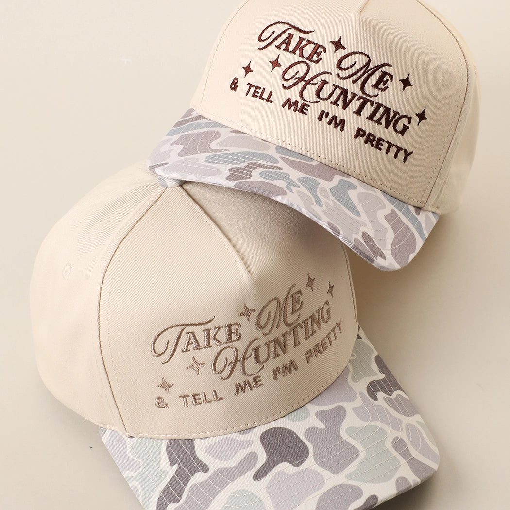 Take Me Hunting and Tell Me I'm Pretty Snapback
