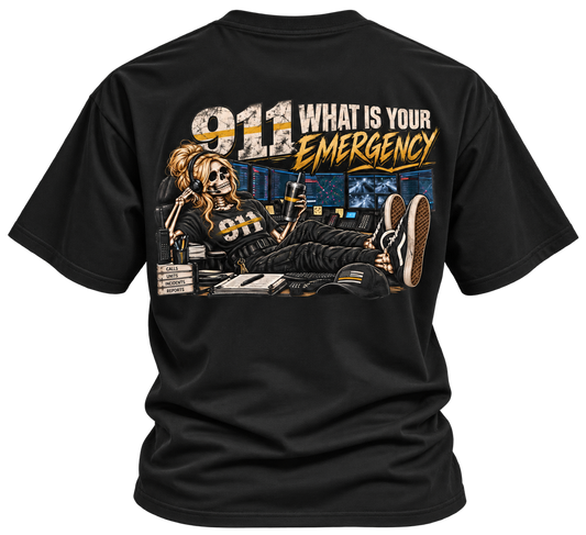 911 What Is Your Emergency Tee