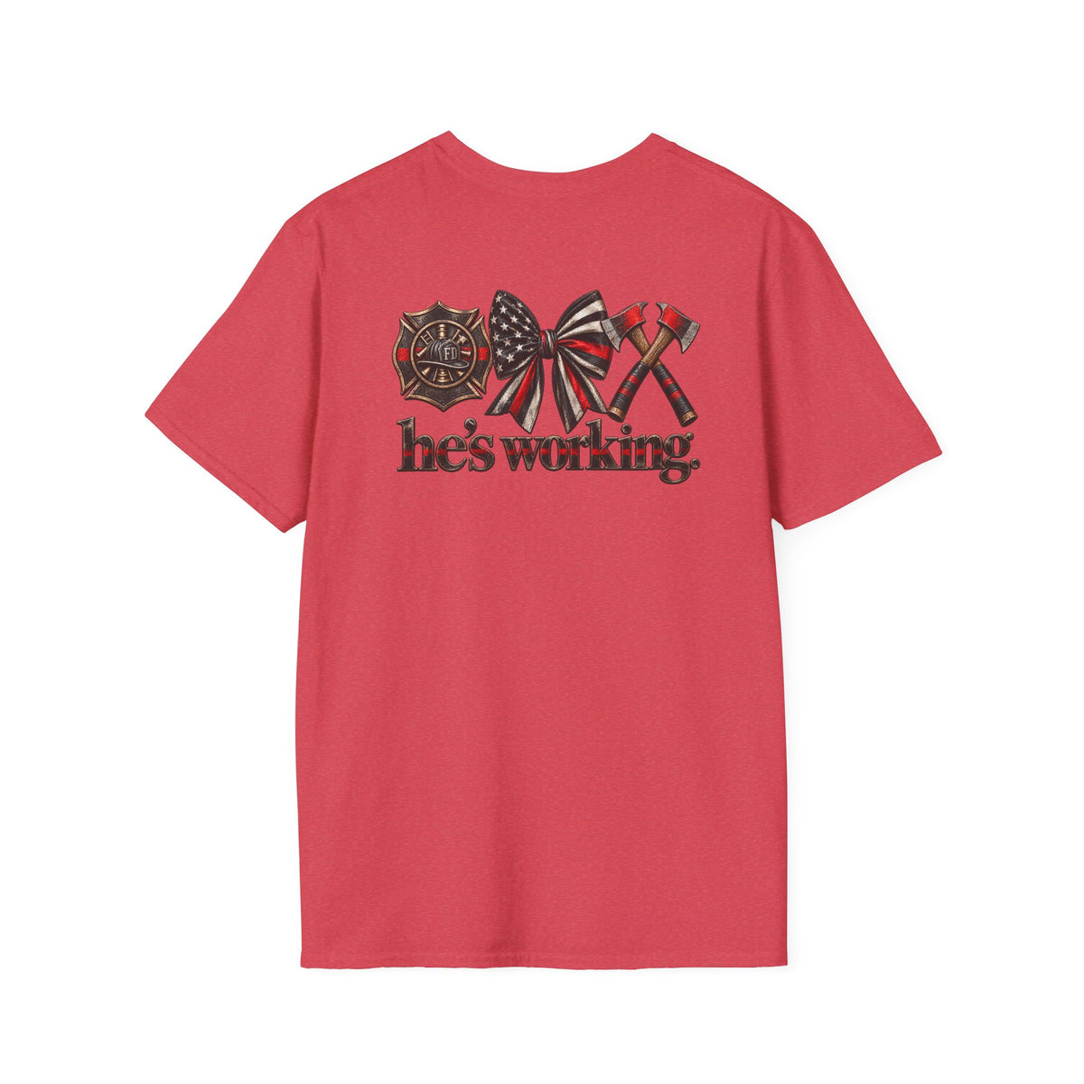 He's Working Tee (Fire)